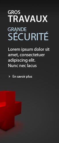 Gros travaux, grande sécurité